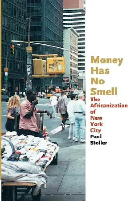 Buy Money Has No Smell (English, Paul Stoller) — BookShops.in