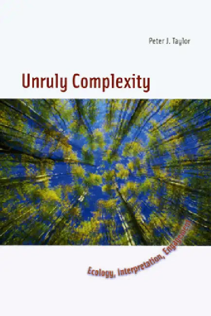 Buy Unruly Complexity (English, Peter J. Taylor) — BookShops.in
