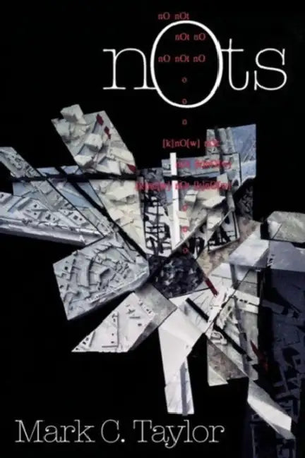 Buy Nots (English, Mark C. Taylor) β BookShops.in