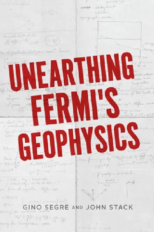 Unearthing Fermi's Geophysics: Based on Enrico Fermi's Geophysics Lectures of 1941 view 3