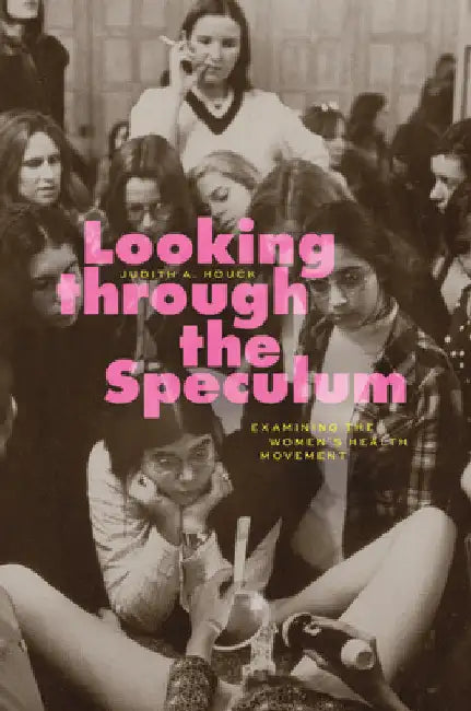Buy Looking through the Speculum (English, Judith A. Houck) — BookShops.in