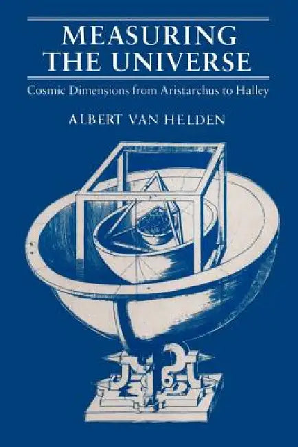 Buy Measuring the Universe (English, Albert Van Helden) — BookShops.in