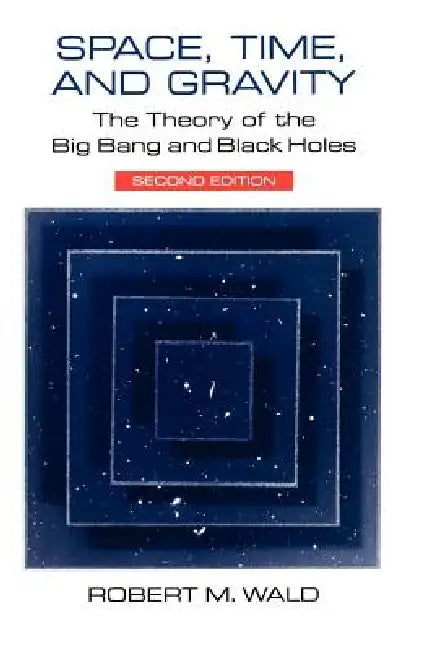 Buy Space, Time, and Gravity (English, Robert M. Wald) — BookShops.in
