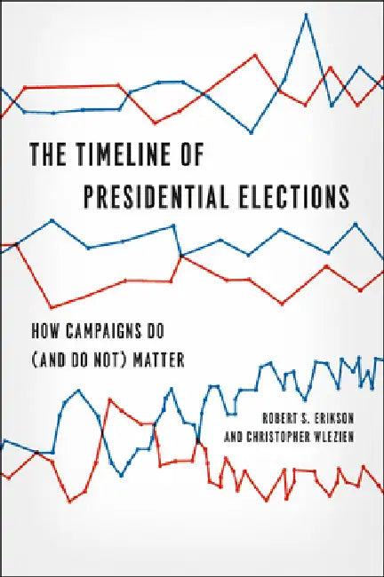 Buy The Timeline of Presidential Elections (English, Robert S. Erikson) — BookShops.in