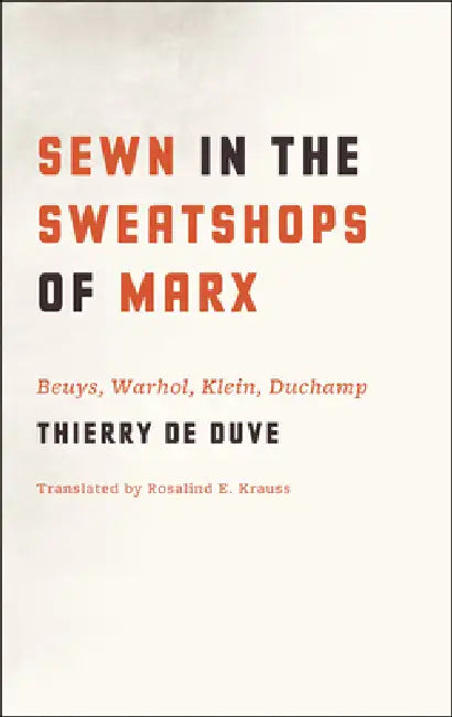 Buy Sewn in the Sweatshops of Marx (English, Thierry de Duve) — BookShops.in