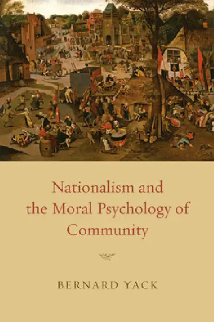 Buy Nationalism and the Moral Psychology of Community (English, Bernard Yack) โ BookShops.in