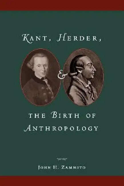 Buy Kant, Herder, and the Birth of Anthropology (English, John H. Zammito) — BookShops.in