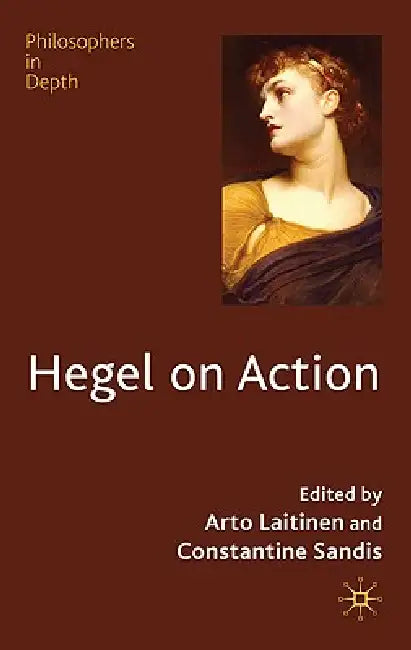 Buy Hegel on Action (English, Arto Laitinen | Constantine Sandis) — BookShops.in