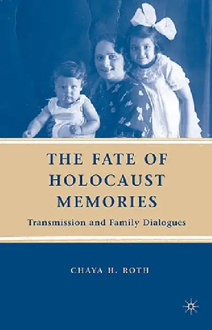 Buy The Fate of Holocaust Memories (English, C. Roth) — BookShops.in