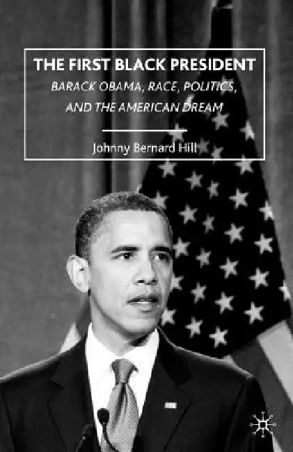 Buy The First Black President (English, J. Hill) — BookShops.in