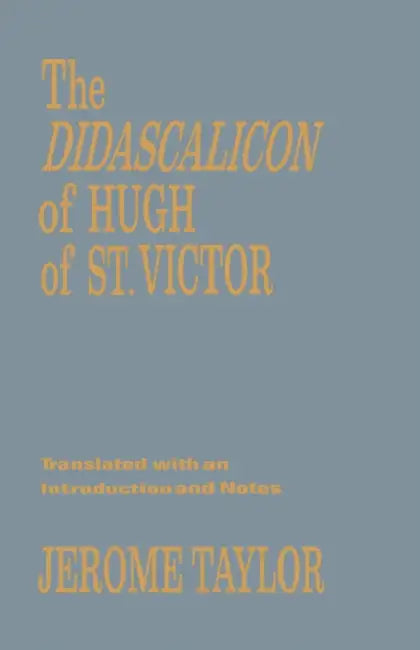 Buy The Didascalicon of Hugh of Saint Victor (English, Jerome Taylor) — BookShops.in