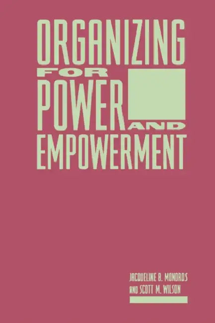 Buy Organizing for Power and Empowerment (English, Jacqueline Mondros | Scott Wilson) — BookShops.in