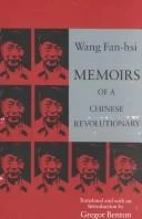 Buy Memoirs of a Chinese Revolutionary (English, Fan-Hsi Wang) — BookShops.in