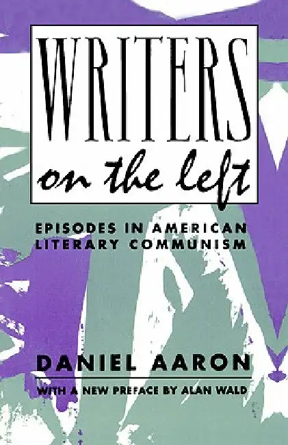 Buy Writers on the Left (English, Daniel Aaron) โ BookShops.in