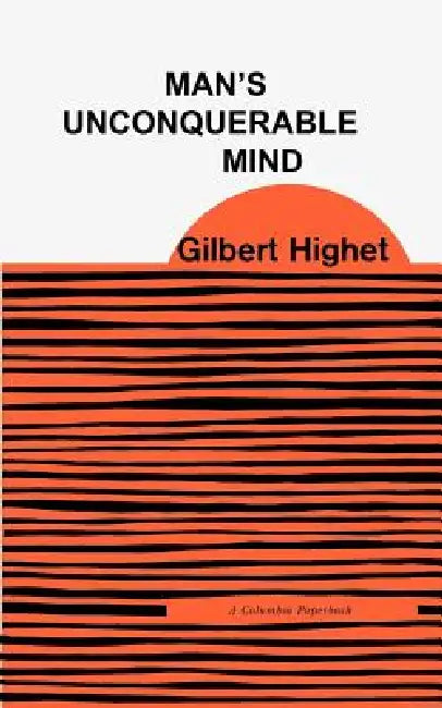 Buy Man's Unconquerable Mind (English, Gilbert Highet) — BookShops.in