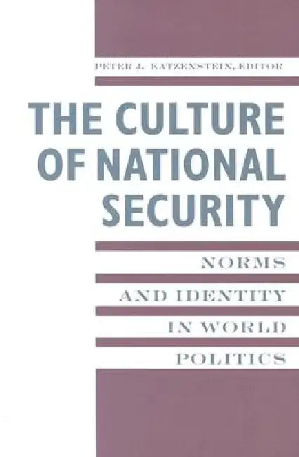 Buy The Culture of National Security (English, Peter Katzenstein) — BookShops.in