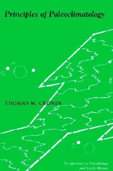 Buy Principles of Paleoclimatology (English, Thomas Cronin) — BookShops.in