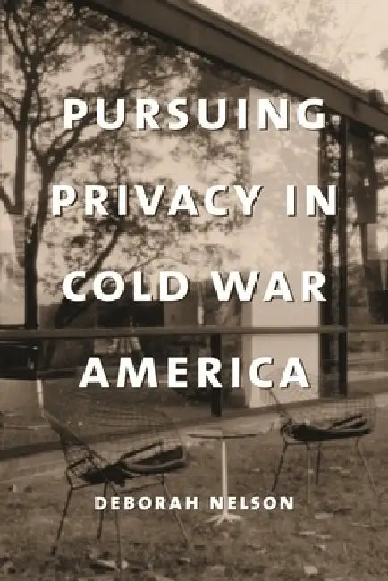 Buy Pursuing Privacy in Cold War America (English, Deborah Nelson) — BookShops.in