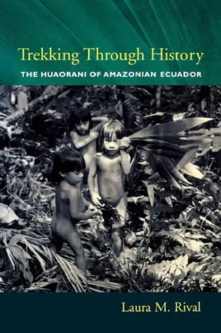 Buy Trekking Through History (English, Laura Rival) — BookShops.in