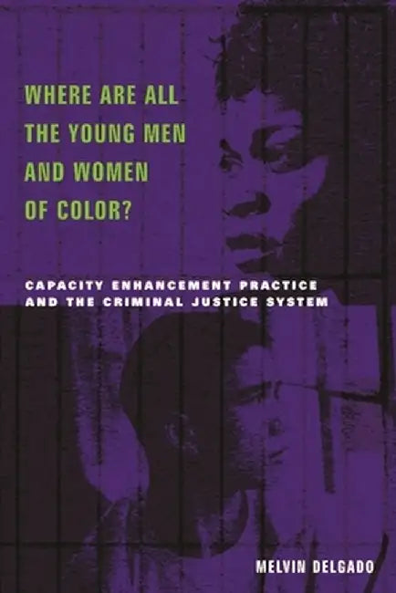 Buy Where Are All the Young Men and Women of Color? (English, Melvin Delgado) — BookShops.in