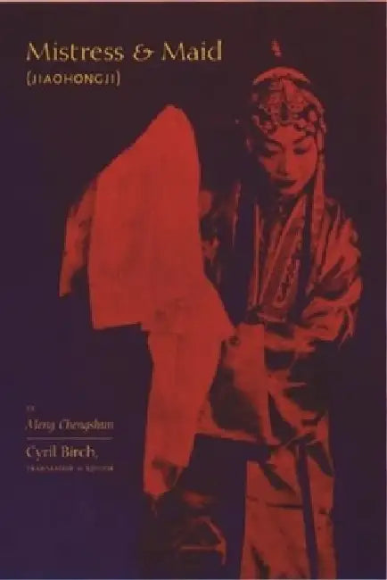 Buy Mistress and Maid (Jiohong Ji) by Meng Chengshun (English, Cyril Birch) — BookShops.in