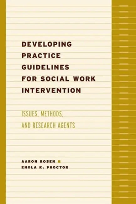Buy Developing Practice Guidelines for Social Work Intervention (English, Aaron Rosen) — BookShops.in