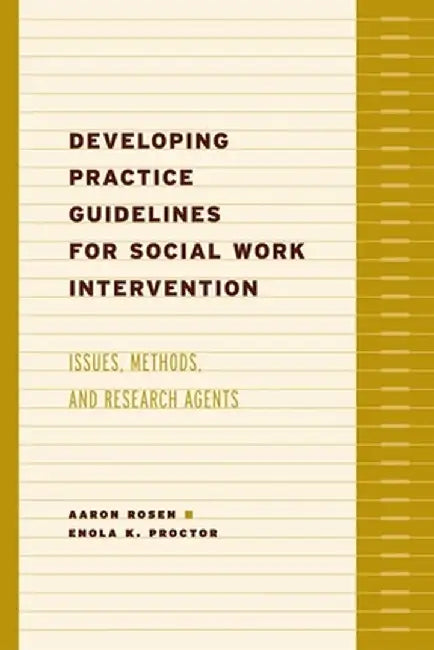 Buy Developing Practice Guidelines for Social Work Intervention (English, Aaron Rosen) — BookShops.in