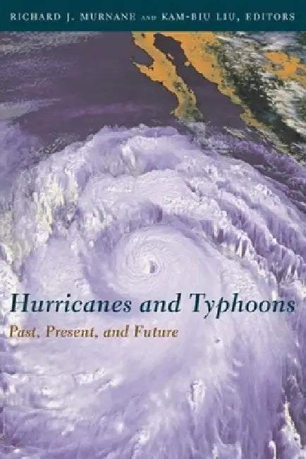 Buy Hurricanes and Typhoons (English, Richard Murnane | Kam-Biu Liu) — BookShops.in