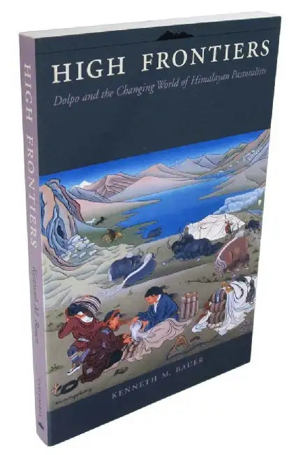 Buy High Frontiers - Himalayan Pastoralists (English, K M Bauer) — BookShops.in