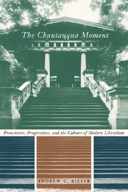 Buy The Chautauqua Moment (English, Andrew Chamberlin Rieser) — BookShops.in