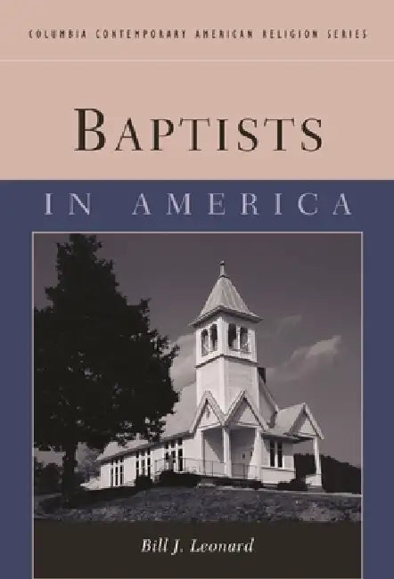 Buy Baptists in America (English, Bill Leonard) — BookShops.in
