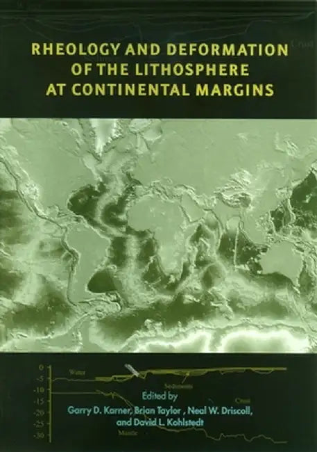 Buy Rheology and Deformation of the Lithosphere at Continental Margins (English, Garry Karner) — BookShops.in