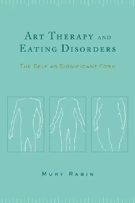 Buy Art Therapy and Eating Disorders (English, Mury Rabin) — BookShops.in