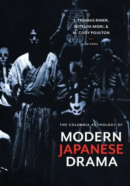 Buy The Columbia Anthology of Modern Japanese Drama (English, J. Thomas Rimer) — BookShops.in