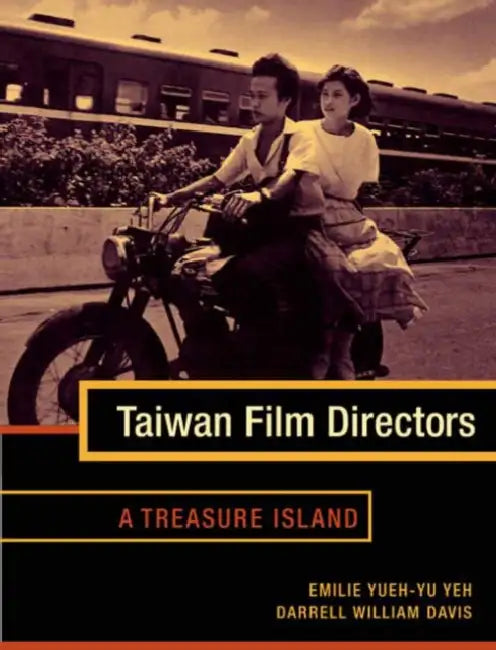 Buy Taiwan Film Directors (English, Emilie Yueh Yeh | Darrell William Davis) — BookShops.in