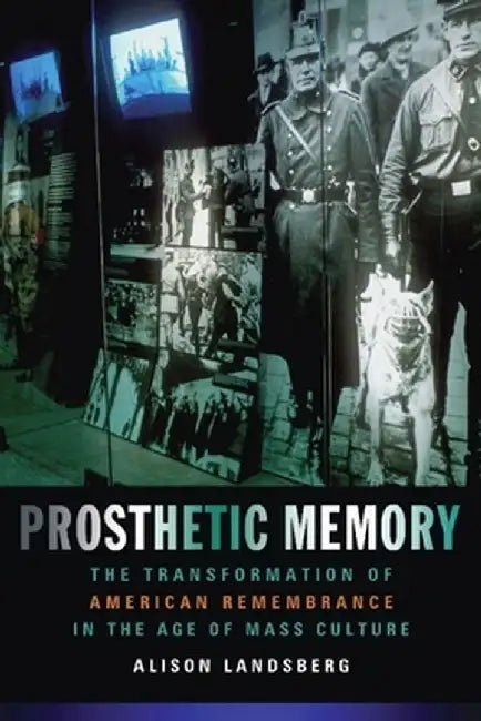 Buy Prosthetic Memory (English, Alison Landsberg) β BookShops.in