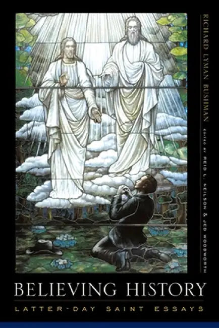 Buy Believing History (English, Richard Lyman Bushman) — BookShops.in