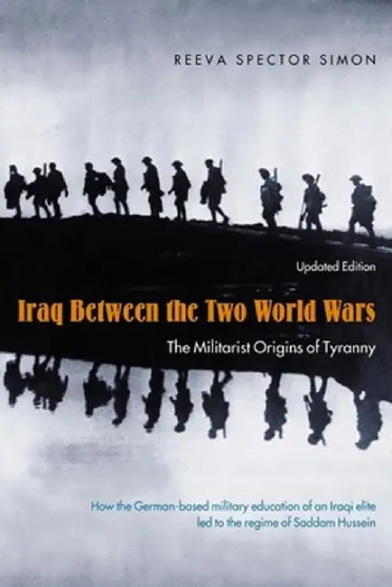 Buy Iraq Between the Two World Wars (English, Reeva Spector Simon) — BookShops.in