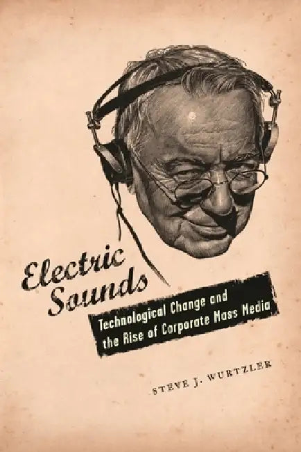 Buy Electric Sounds (English, Steve Wurtzler) — BookShops.in