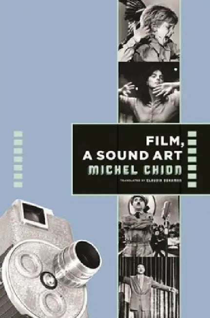 Buy Film, a Sound Art (English, Michel Chion | Claudia Gorbman) — BookShops.in