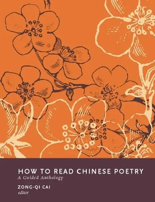 Buy How to Read Chinese Poetry (English, Zong-Qi Cai) — BookShops.in