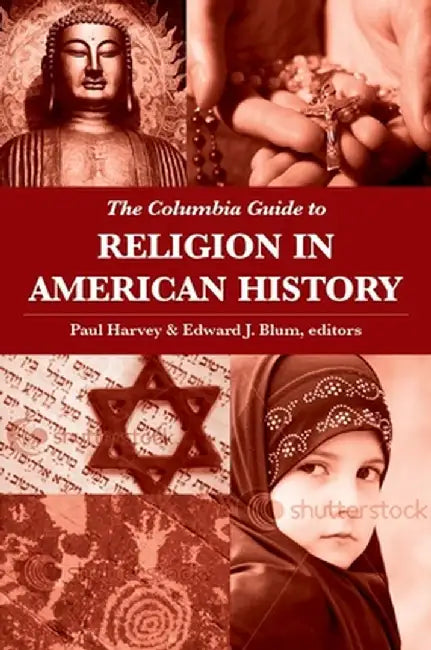 Buy The Columbia Guide to Religion in American History (English, Paul Harvey) — BookShops.in