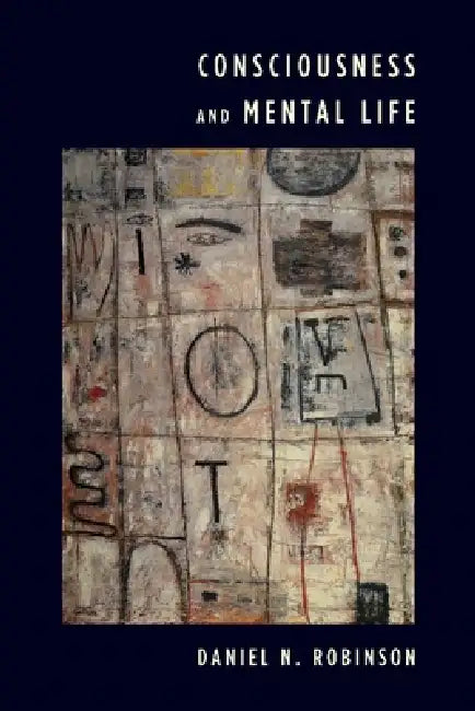Buy Consciousness and Mental Life (English, Daniel N. Robinson) — BookShops.in