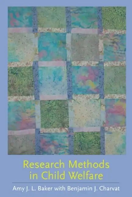 Buy Research Methods in Child Welfare (English, Amy J. L. Baker) — BookShops.in