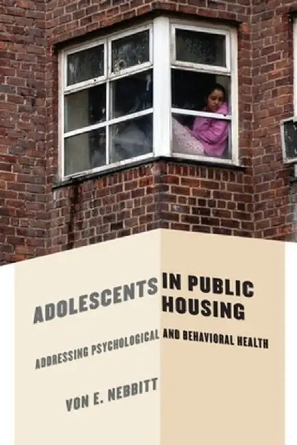 Buy Adolescents in Public Housing (English, Von Nebbitt) — BookShops.in
