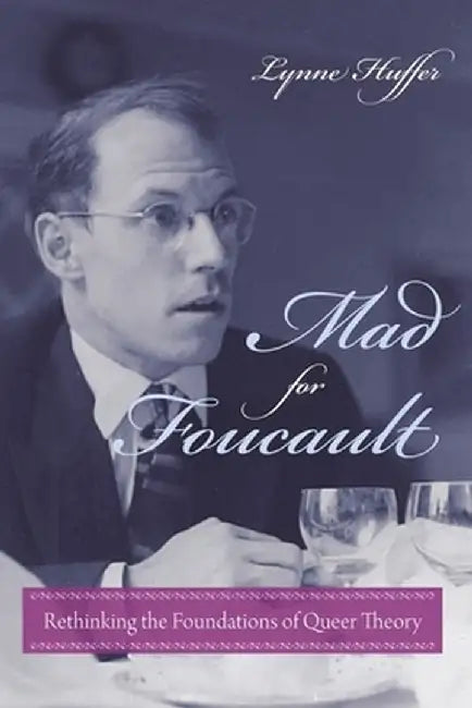 Buy Mad for Foucault (English, Lynne Huffer) — BookShops.in