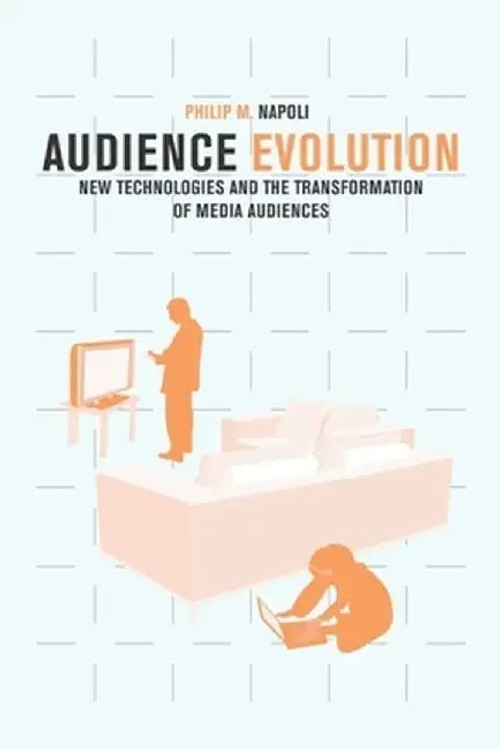 Audience Evolution by Philip M. Napoli – Media Studies Book view 2