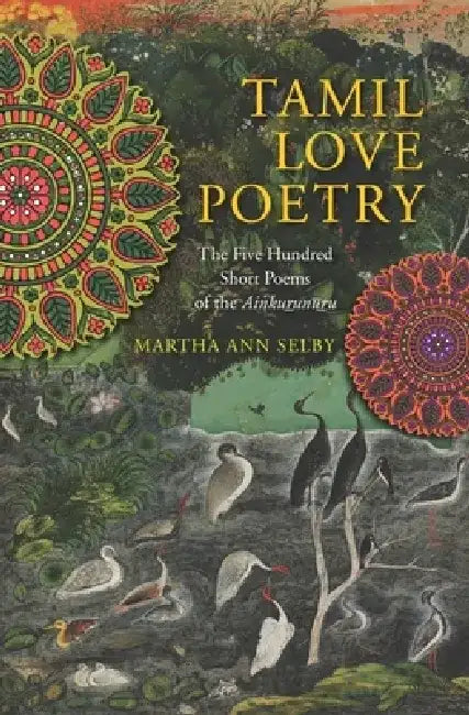 Buy Tamil Love Poetry | by Martha Selby | Columbia University Press | by Martha Selby | Columbia University Press | by Martha Selby | Columbia University Press | by Martha Selby | Columbia University Press | by Martha Selby | Columbia University Press | by Martha Selby | Columbia University Press | by Martha Selby | Columbia University Press | by Martha Selby | Columbia University Press | by Martha Selby | Columbia University Press | by Martha Selby | Columbia University Press | by Martha Selby | Co — BookShops.in