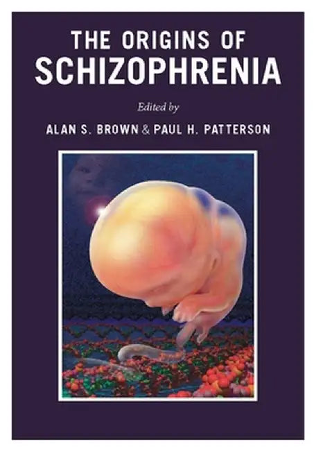 Buy The Origins of Schizophrenia (English, Alan Brown) β BookShops.in