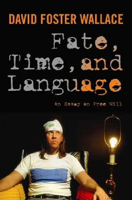 Buy Fate, Time, and Language (English, David Wallace | Steven Cahn | Maureen Eckert) — BookShops.in